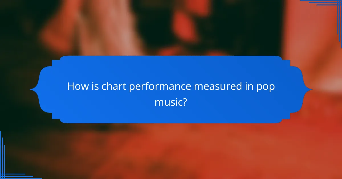 How is chart performance measured in pop music?