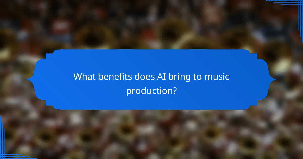 What benefits does AI bring to music production?