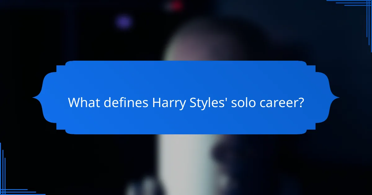 What defines Harry Styles' solo career?