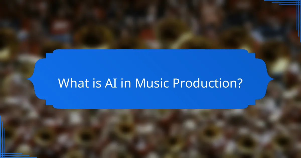 What is AI in Music Production?