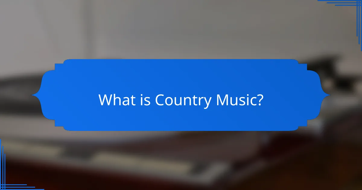 What is Country Music?